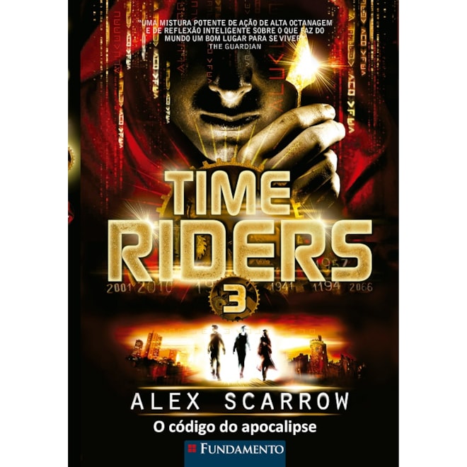 Livro - Time Riders 3 - o Codigo do Apocalipse - Scarrow