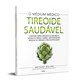 Livro - Tireoide Saudavel - William