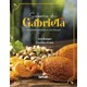 Livro - Título: Sabores De Gabriela: A Culinária Baiana De Isis Rangel - Rangel