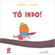 Livro - To Indo! - Maudet