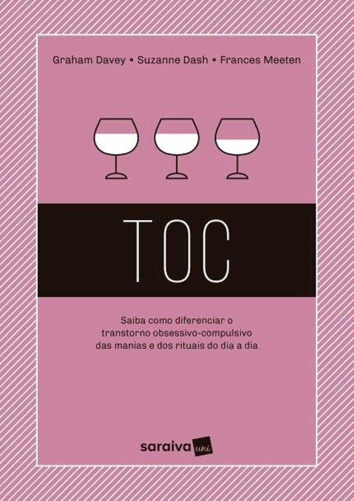 Livro - Toc - Saiba Como Diferenciar O Transtorno Obsessivo-compulsivo ...