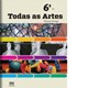 Livro - Todas as Artes - 6 Ano - Col. Todas as Artes - Pougy
