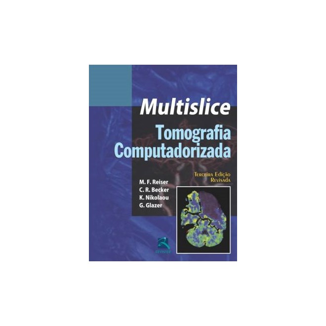Livro - Tomografia Computadorizada Multislice - Reiser