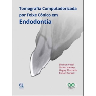 Livro - Tomografia Computadorizada por Feixe Conico em Endodontia - Patel/harvey/shemesh