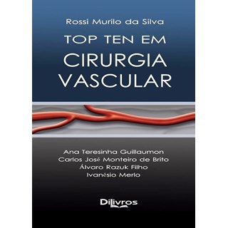 Livro - Top Ten em Cirurgia Vascular - Silva