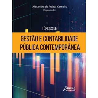 Livro -  Tópicos de Gestão e Contabilidade Pública Contemporânea  - Carneiro