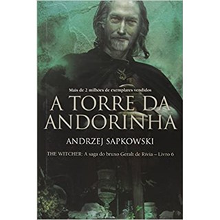 Livro - Torre da Andorinha, A: The Witcher - a Saga do Bruxo Geralt de Rivia - Vol. - Sapkowski