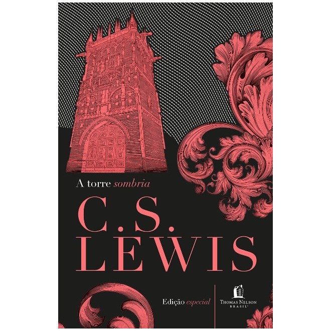 Livro - Torre Sombria e Outras Historias, A - Lewis