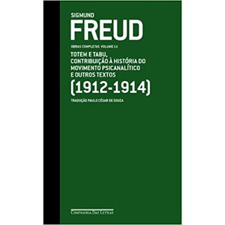 Livro - Totem e Tabu Contribuicao a Historia do Movimento Psicanalitico e Outros te - Freud