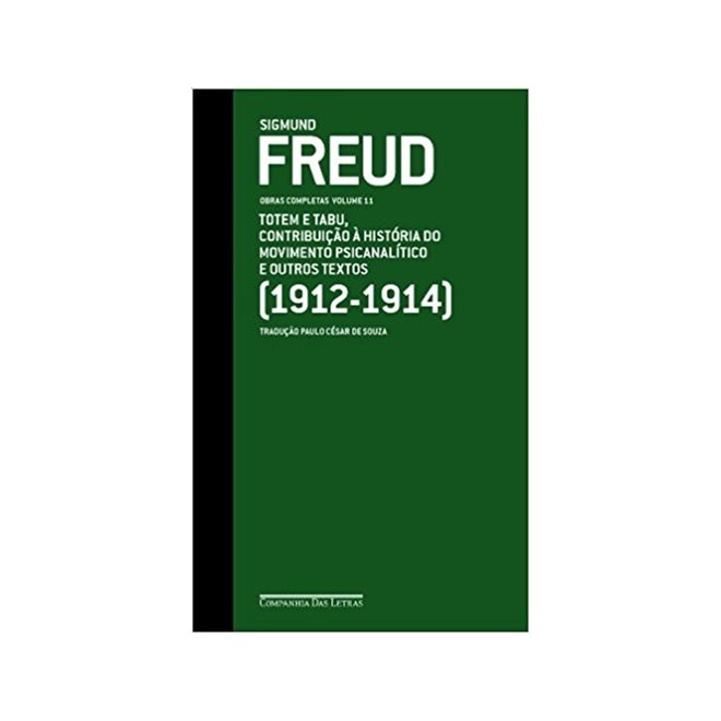 Livro - Totem e Tabu Contribuicao a Historia do Movimento Psicanalitico e Outros te - Freud