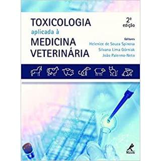 Livro Toxicologia Aplicada a Medicina Veterinária - Spinosa - Manole