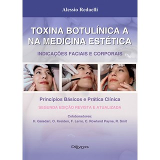 Livro Toxina Botulínica A na Medicina Estética - Indicações Faciais e Corporais - Redaelli