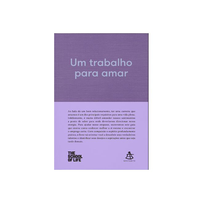 Livro - Trabalho para Amar, Um - The School Of Life