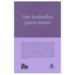 Livro - Trabalho para Amar, Um - The School Of Life