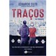 Livro - Tracos - Um Romance - Cilto