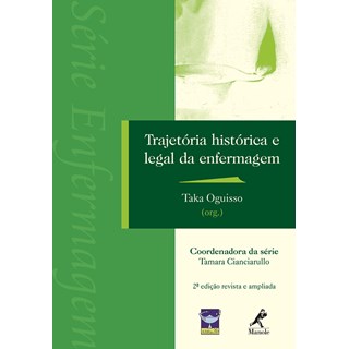 Livro - Trajetória Histórica e Legal da Enfermagem - Oguisso