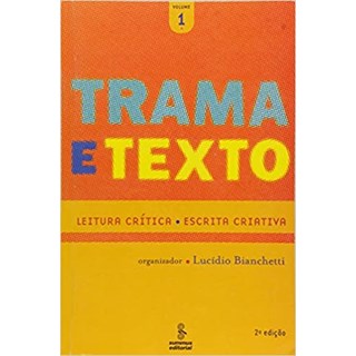 Livro - Trama e Texto - Volume 1 - Bianchetti