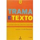 Livro - Trama e Texto - Volume 1 - Bianchetti
