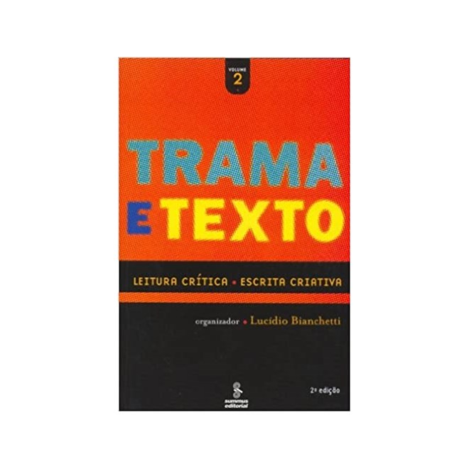 Livro - Trama e Texto - Volume 2 - Bianchetti