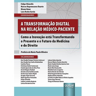 Livro Transformação Digital na Relação Médico-Paciente, A - Chiarello - Juruá