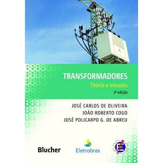 Livro - Transformadores: Teoria e Ensaios - Oliveira