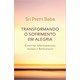 Livro - Transformando o Sofrimento em Alegria - Construa Relacionamentos Intimos E - Baba