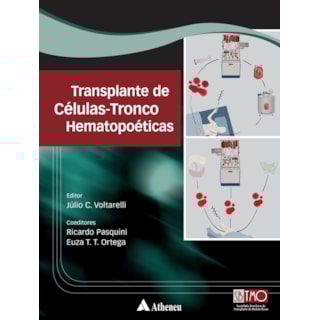 Livro Transplante de Células-Tronco Hematopoéticas - Voltarelli Livro Transplante de Células-Tronco Hematopoéticas - Voltarelli