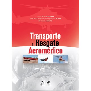 Livro Transporte e Resgate Aeromédico - Sueoka - Gen Guanabara