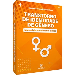 Livro Transtorno de Identidade de Gênero - Hissa - Manole