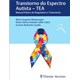 Livro - Transtorno do Espectro Autista - Tea - Manual Pratico de Diagnostico e trat - Montenegro/celeri