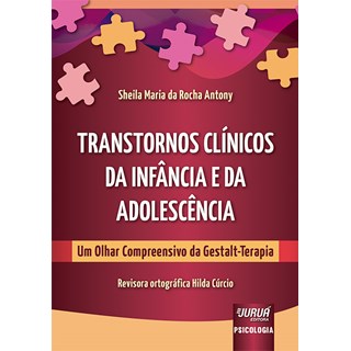Livro Transtornos Clínicos da Infância e da Adolescência - Antony - Juruá