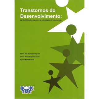 Livro - Transtornos do Desenvolvimento da Identificacao Precoce as Estrategias de I - Rodrigues/ Azoni/cia