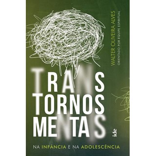 Livro - Transtornos Mentais Na Infancia e Na Adolescencia - Alves