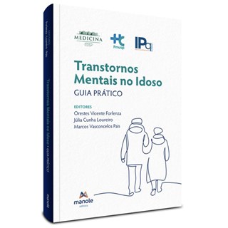Livro - Transtornos Mentais No Idoso: Guia Pratico - Forlenza/loureiro/pa