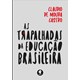 Livro - Trapalhadas da Educacao Brasileira, as - Castro