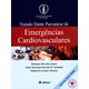Livro Tratado Dante Pazzanese de Emergências Cardiovasculares - Santos - Atheneu