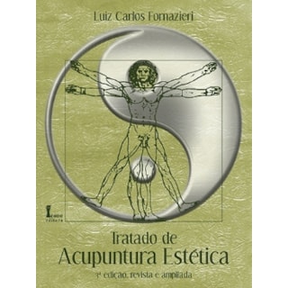 Livro - Tratado de Acupuntura Estética - Fornazieri Livro - Tratado de Acupuntura Estética - Fornazieri
