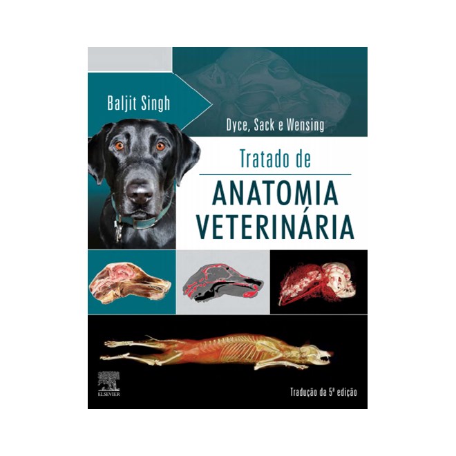 Livro Tratado de Anatomia Veterinária - Dyce - Gen Guanabara