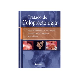Livro Tratado de Coloproctologia - Campos - Atheneu