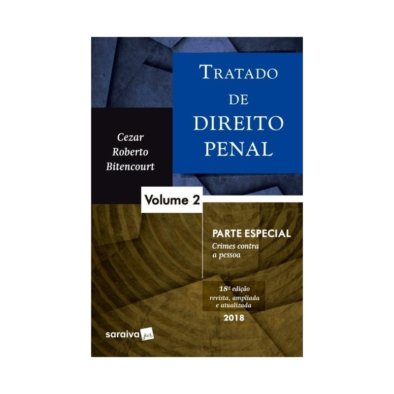 Tratado De Direito Penal Cezar Roberto Bitencourt Pdf Livro - Tratado de Direito Penal - Parte Especial - Vol 2 - Bitencourt