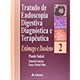 Livro Tratado de Endoscopia Digestiva Diag. e Terapêutica - Sakai - Atheneu