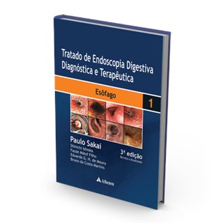 Livro - Tratado de Endoscopia Digestiva Diagnostica e Terapeutica - Esofago, Vol.1 - Ishioka/maluf Filho