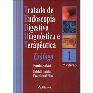 Livro - Tratado de Endoscopia Digestiva Diagnostica - Vol 1 - Sakai