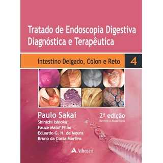 Livro - Tratado de Endoscopia Digestiva - Intestino Delgado, Colon e Reto - Vol. Iv - Sakai/ishioka/ M. Fi