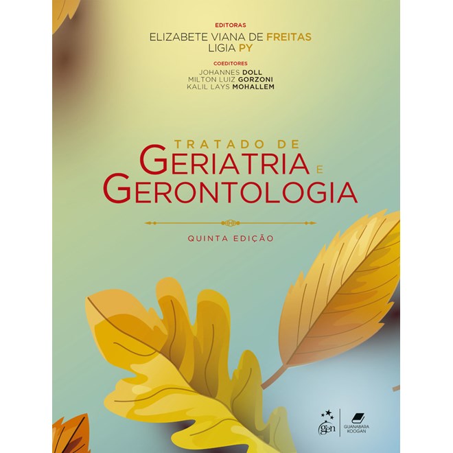 Livro Tratado de Geriatria e Gerontologia - Freitas - Guanabara
