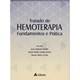 Livro Tratado de Hemoterapia - Bordin - Atheneu