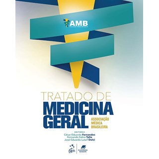 Livro Tratado de Medicina Geral - Associação Médica Brasileira  - Gunabara