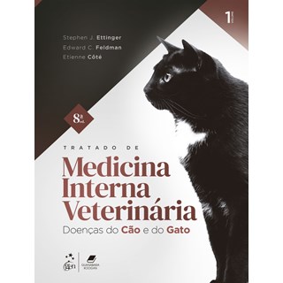 Livro - Tratado de Medicina Interna Veterinária - Doenças do Cão e do Gato 2 vol - Ettinger