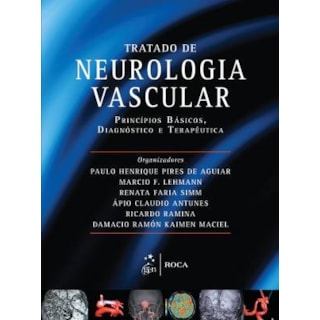 Livro - Tratado de Neurologia Vascular - Aguiar Livro - Tratado de Neurologia Vascular - Aguiar