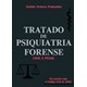 Livro - Tratado de Psiquiatria Forense Civil e Penal - Palomba